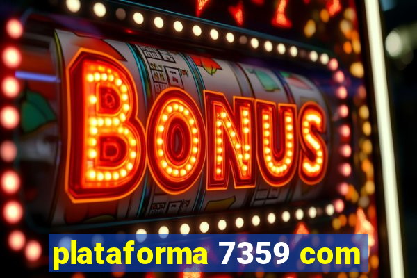 plataforma 7359 com